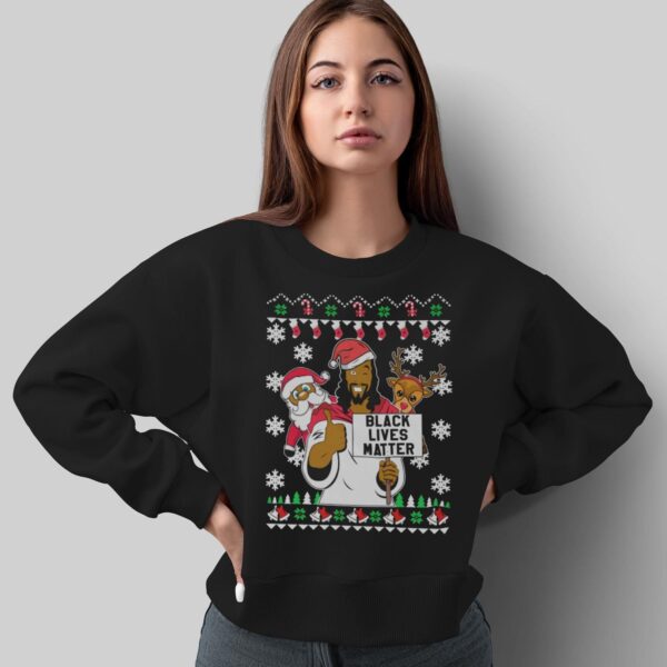 Black Lives Matter Christmas Shirt Black Lives Matter Sweatshirt Black Lives Matter Christmas Shirt - Sweatshirt