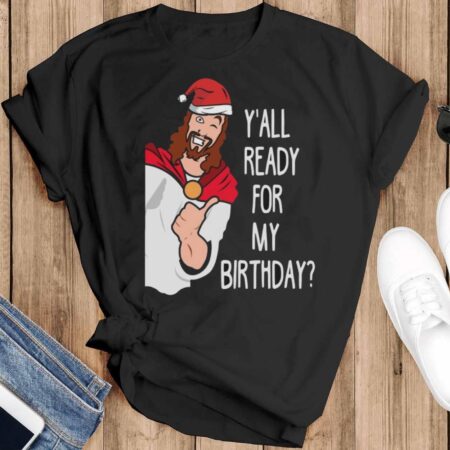 Cute Birthday Jesus Christmas Shirt Birthday Jesus Shirt Birthday Jesus Sweatshirt Birthday Jesus Shirt - Black T-Shirt