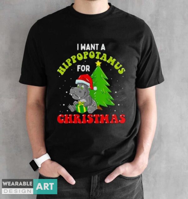 I Want A Hippopotamus For Christmas Xmas Hippo for Kid Women T-Shirt - Black Unisex T-Shirt