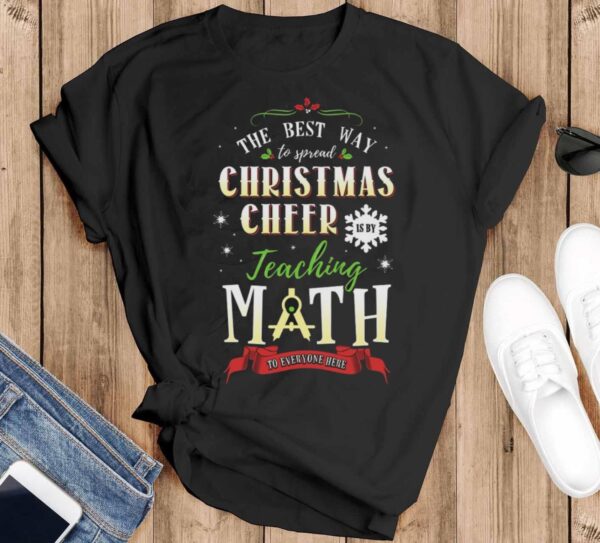 Math Teacher Ugly Christmas Math Teacher Christmas Shirt Math Teacher Shirt Math Teacher Sweatshirt - Black T-Shirt