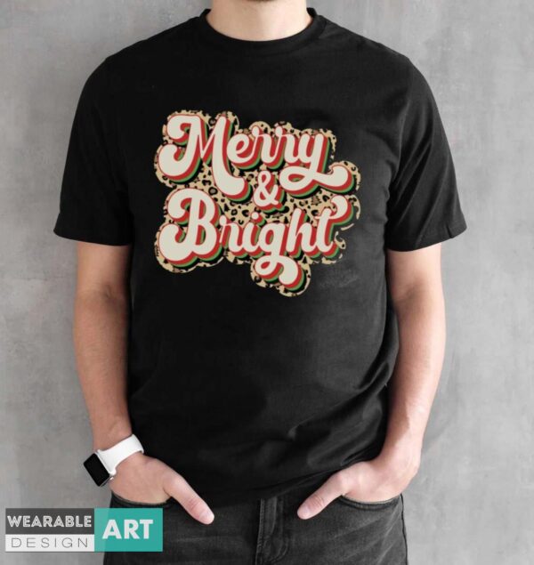 Merry and Bright Christmas Shirt, Leopard Print Christmas Shirt - Black Unisex T-Shirt