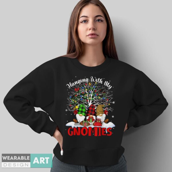 New Funny Christmas Gnome Hanging With My Gnomies Xmas Men Women T Shirts - Sweatshirt