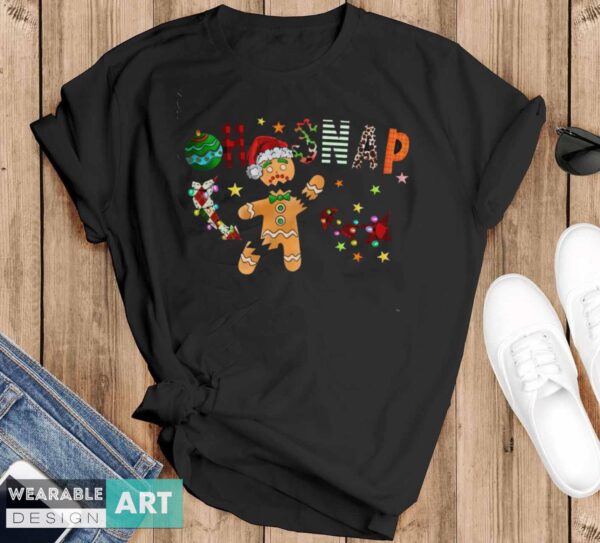 Oh Snap Shirt, Gingerbread Christmas Shirt, Funny Christmas Shirt - Black T-Shirt