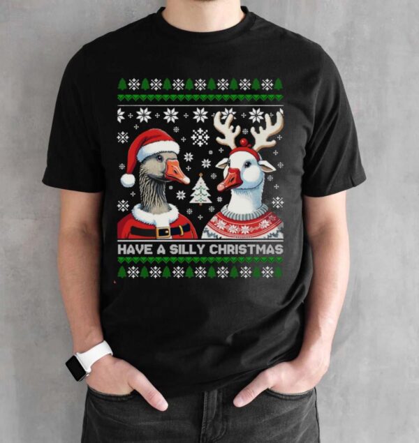 Silly Goose Christmas Shirt Silly Goose Shirt Silly Goose Shirt Silly Goose Christmas Shirt - Black Unisex T-Shirt