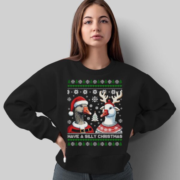 Silly Goose Christmas Shirt Silly Goose Shirt Silly Goose Shirt Silly Goose Christmas Shirt - Sweatshirt