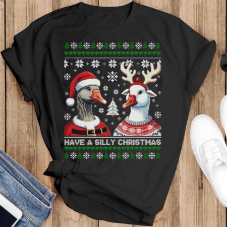 Silly Goose Christmas Shirt Silly Goose Shirt Silly Goose Shirt Silly Goose Christmas Shirt - Black T-Shirt