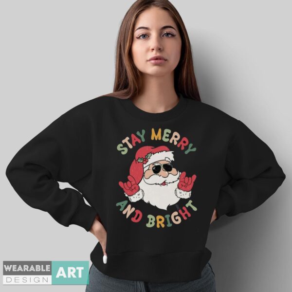 Stary Merry And Bright Shirt, Funny Christmas Shirt, Christmas Shirt - Sweatshirt