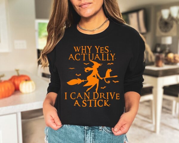 Yes I Can Drive A Stick Shirt, Halloween Women Shirt, Funny Halloween Shirt Product Photo 4